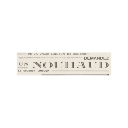 Bloc-titre de la Distillerie de Saint-Léonard : « Demandez UN NOUHAUD, le goudron limousin ».